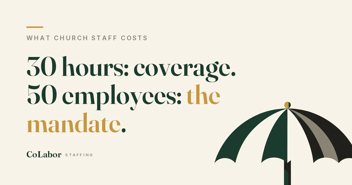 30 hours: coverage. 50 employees: the mandate. Illustration: an open green umbrella with a gold tip.